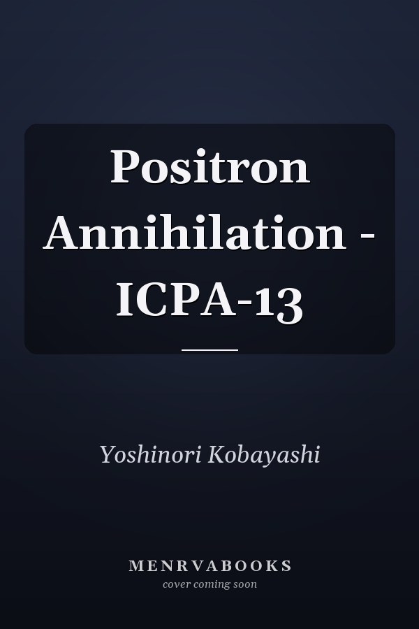 Positron Annihilation - ICPA-13