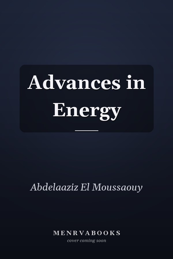 Advances in Energy