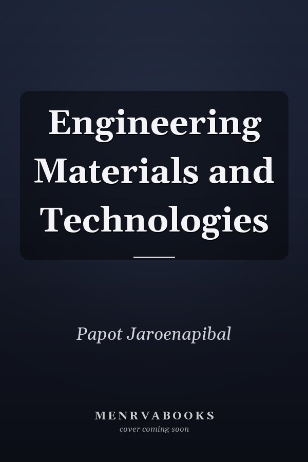 Engineering Materials and Technologies