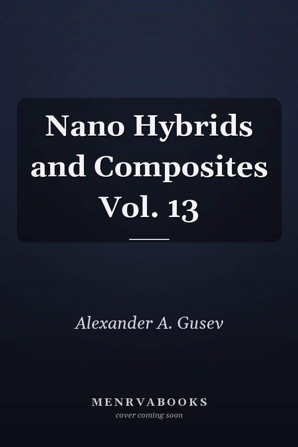 Nano Hybrids and Composites Vol. 13