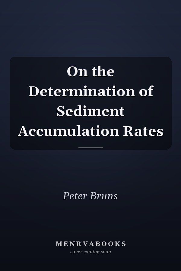 On the Determination of Sediment Accumulation Rates