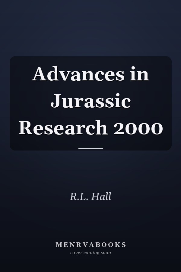 Advances in Jurassic Research 2000