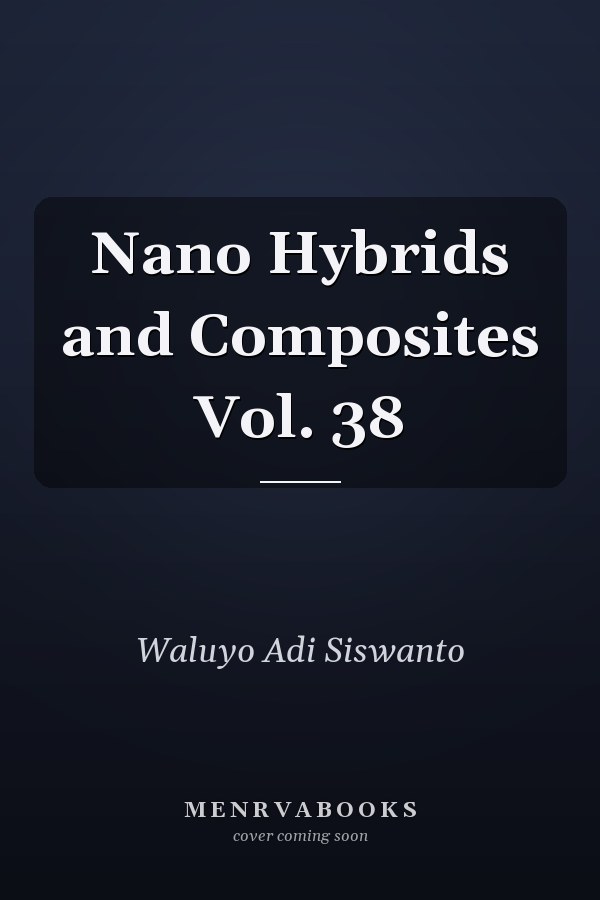 Nano Hybrids and Composites Vol. 38