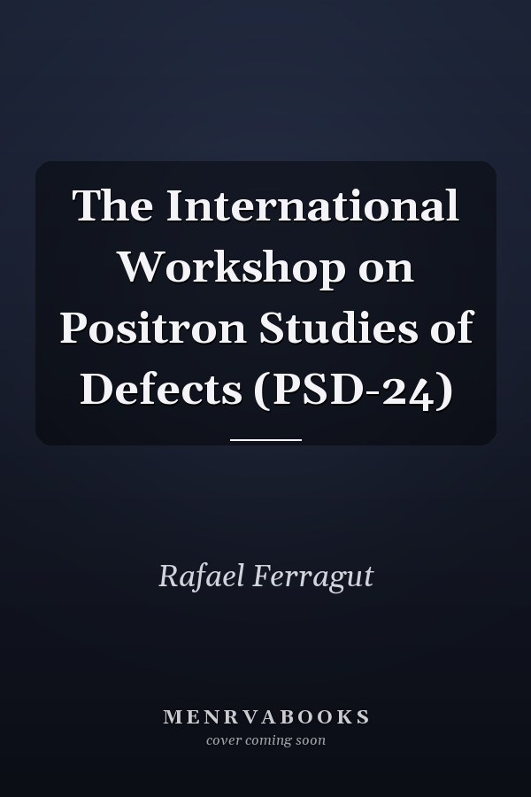 The International Workshop on Positron Studies of Defects (PSD-24)