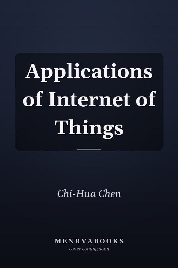 Applications of Internet of Things