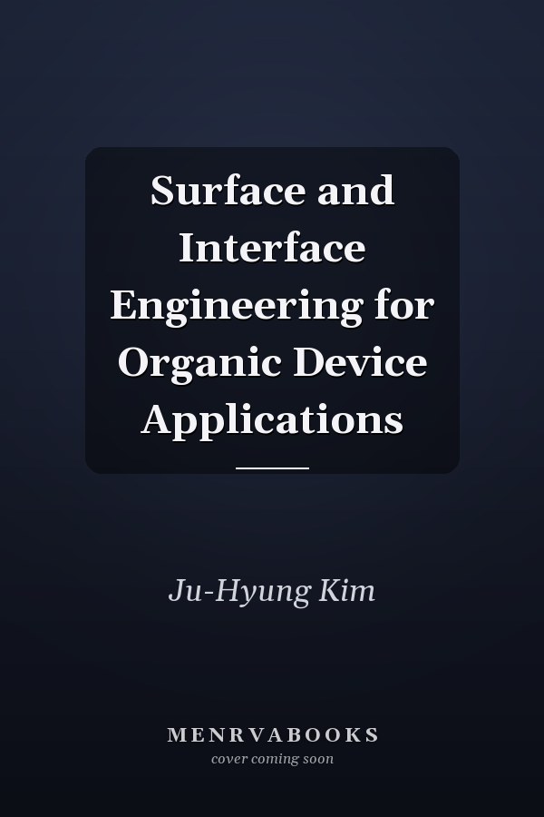 Surface and Interface Engineering for Organic Device Applications