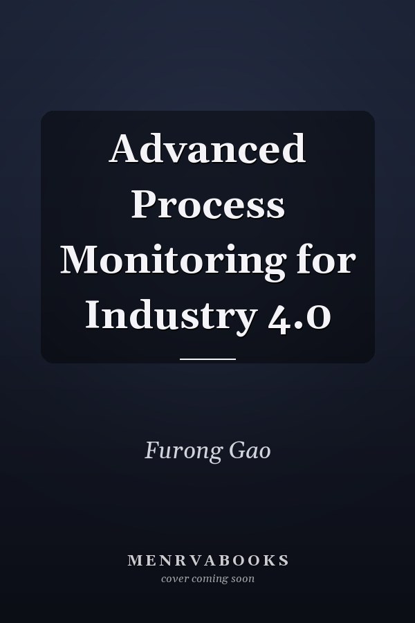 Advanced Process Monitoring for Industry 4.0