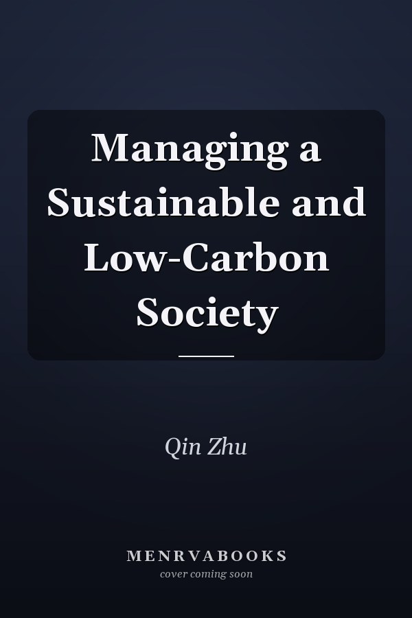 Managing a Sustainable and Low-Carbon Society