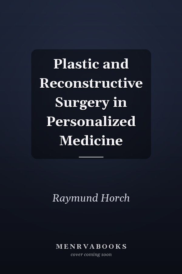 Plastic and Reconstructive Surgery in Personalized Medicine