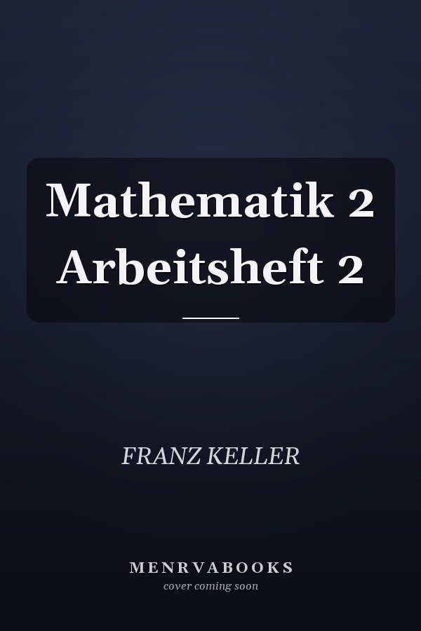 Mathematik 2 Arbeitsheft 2