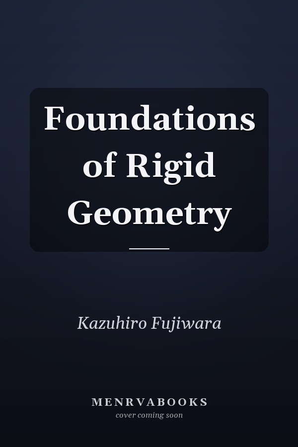 Foundations of Rigid Geometry