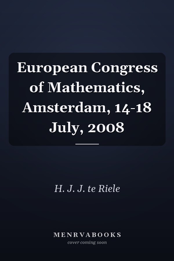 European Congress of Mathematics, Amsterdam, 14-18 July, 2008
