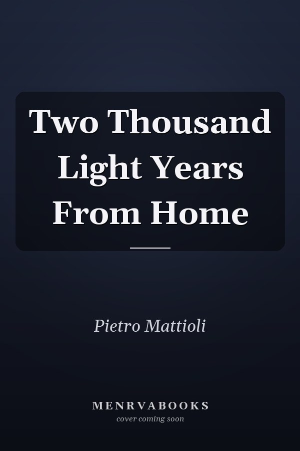 Two Thousand Light Years From Home
