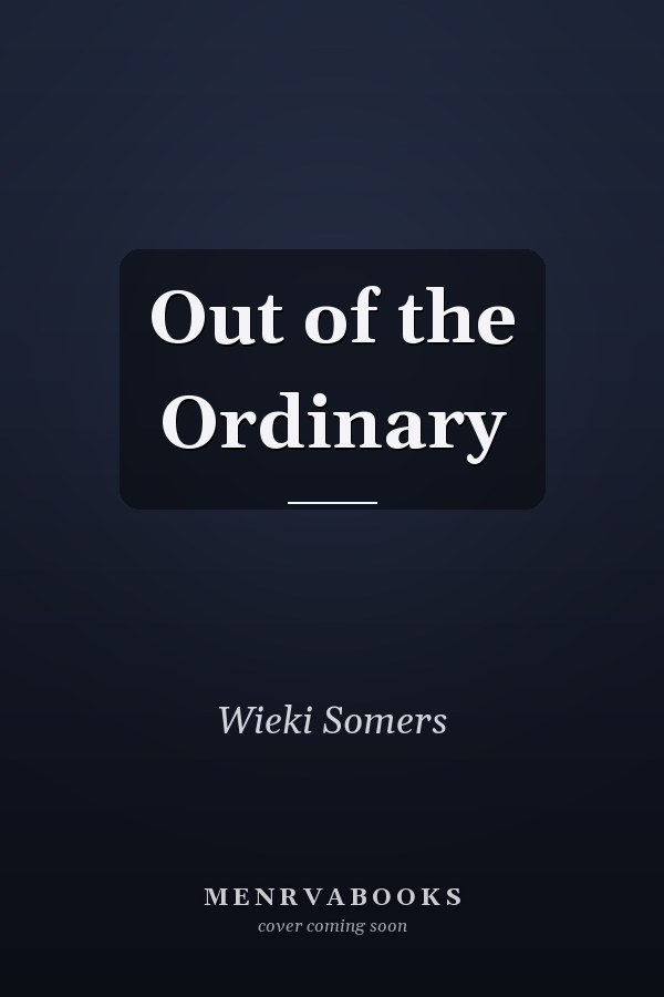 Out of the Ordinary