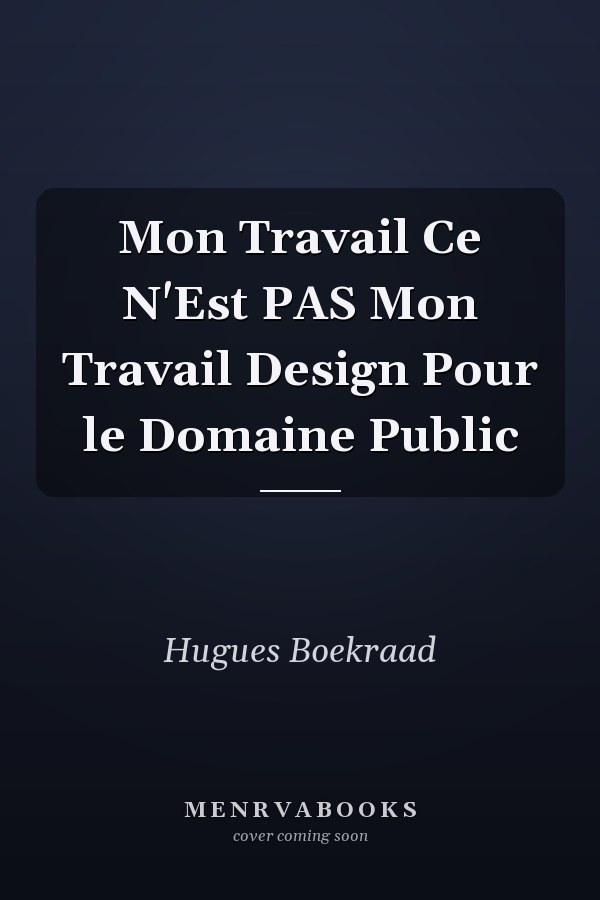 Mon Travail Ce N'Est PAS Mon Travail Design Pour le Domaine Public