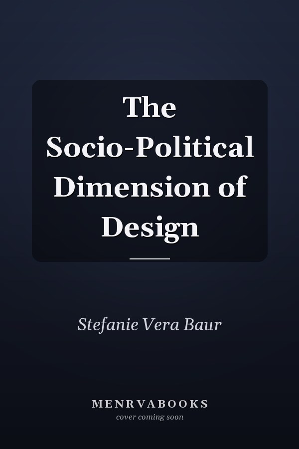 The Socio-Political Dimension of Design