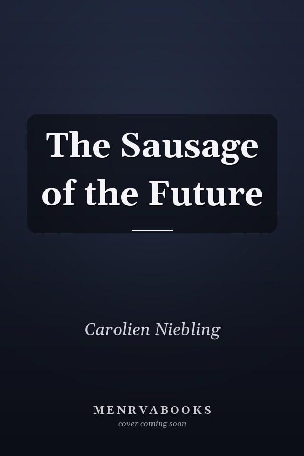 The Sausage of the Future