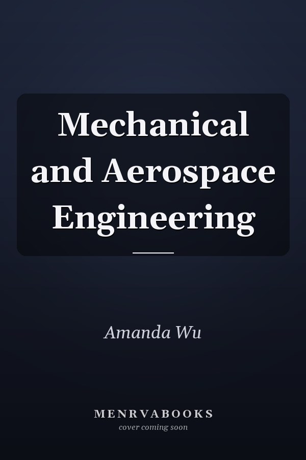 Mechanical and Aerospace Engineering