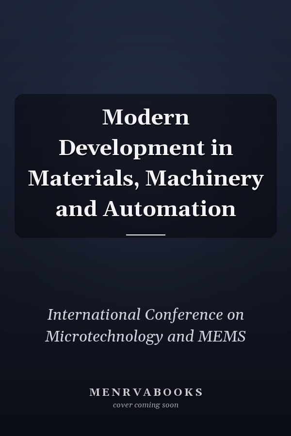 Modern Development in Materials, Machinery and Automation