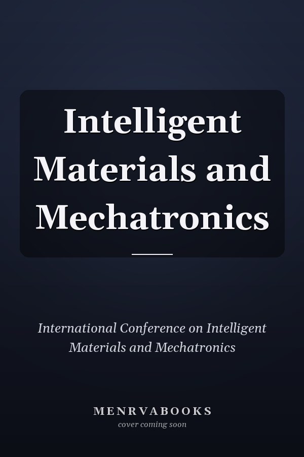 Intelligent Materials and Mechatronics