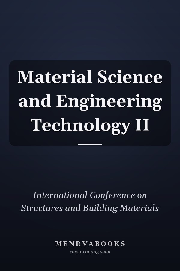 Material Science and Engineering Technology II