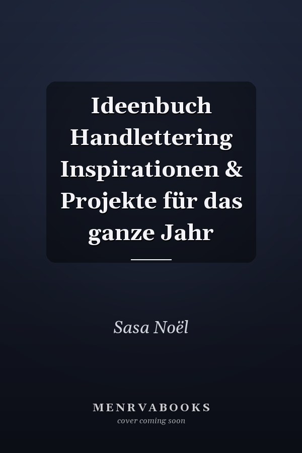 Ideenbuch Handlettering Inspirationen & Projekte für das ganze Jahr