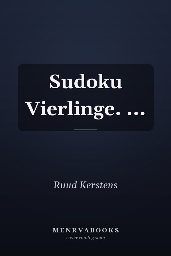 Sudoku Vierlinge. ...