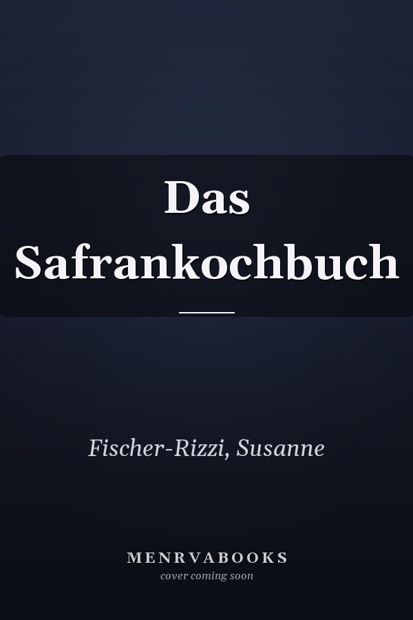 Das Safrankochbuch