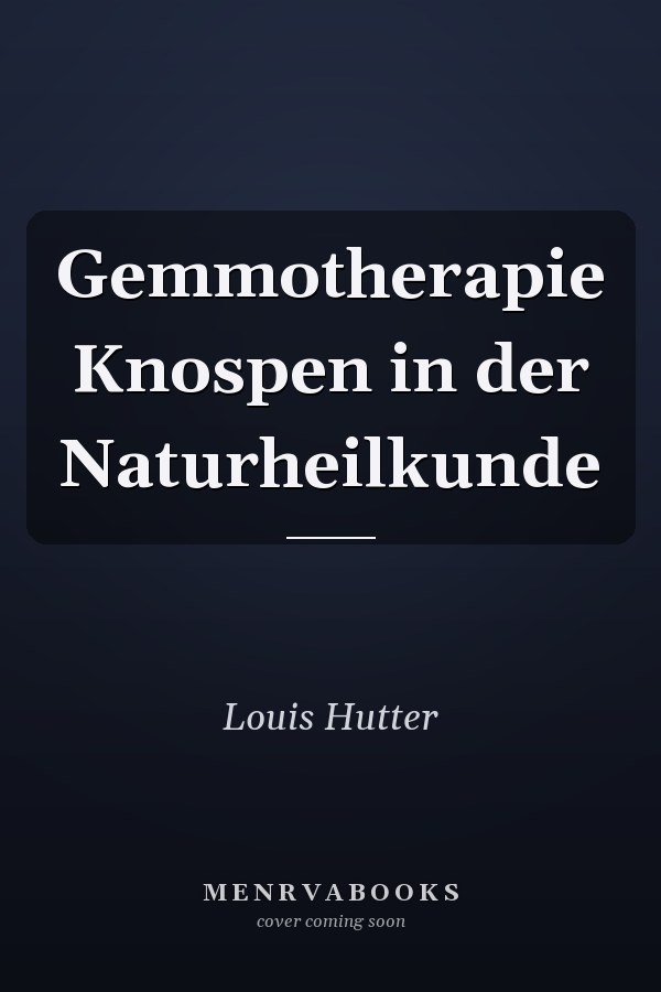 Gemmotherapie Knospen in der Naturheilkunde