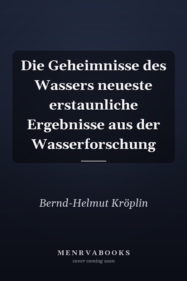 Die Geheimnisse des Wassers neueste erstaunliche Ergebnisse aus der Wasserforschung