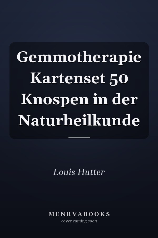 Gemmotherapie Kartenset 50 Knospen in der Naturheilkunde