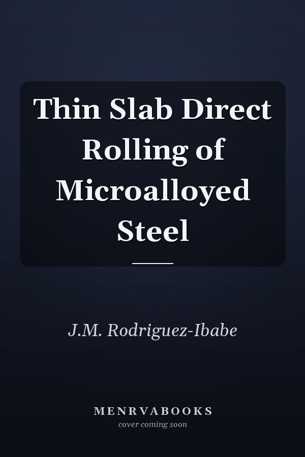 Thin Slab Direct Rolling of Microalloyed Steel
