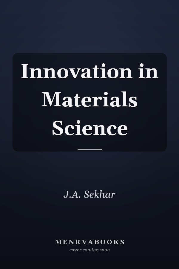 Innovation in Materials Science