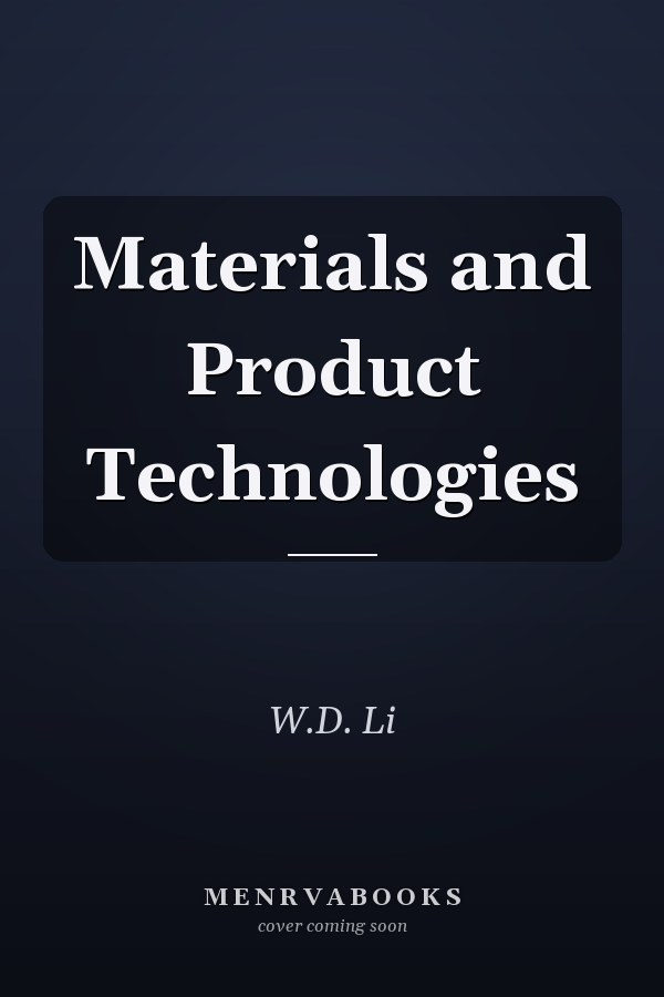 Materials and Product Technologies