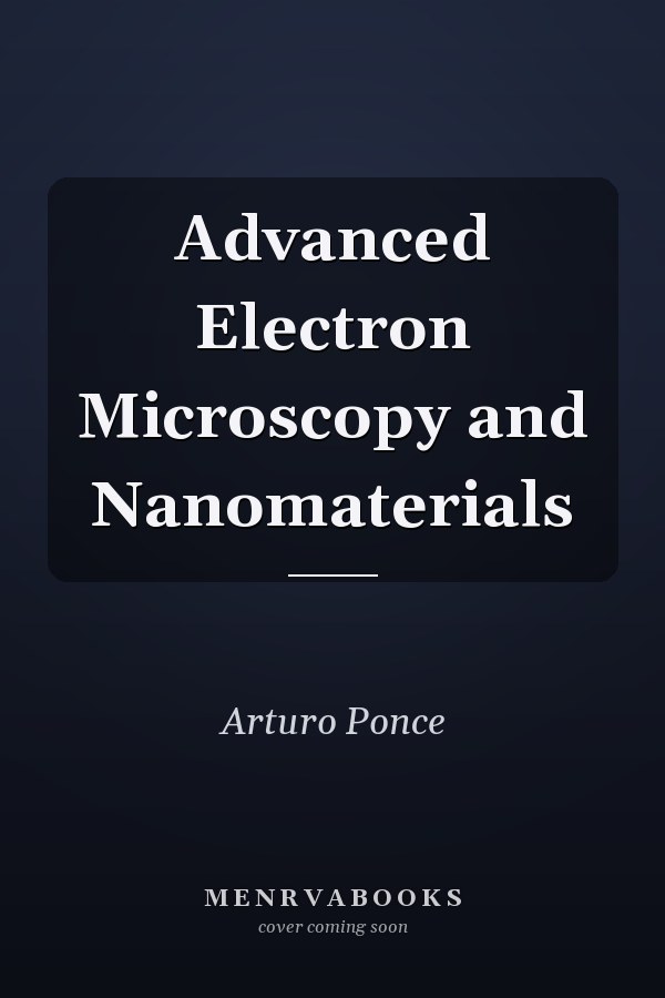 Advanced Electron Microscopy and Nanomaterials