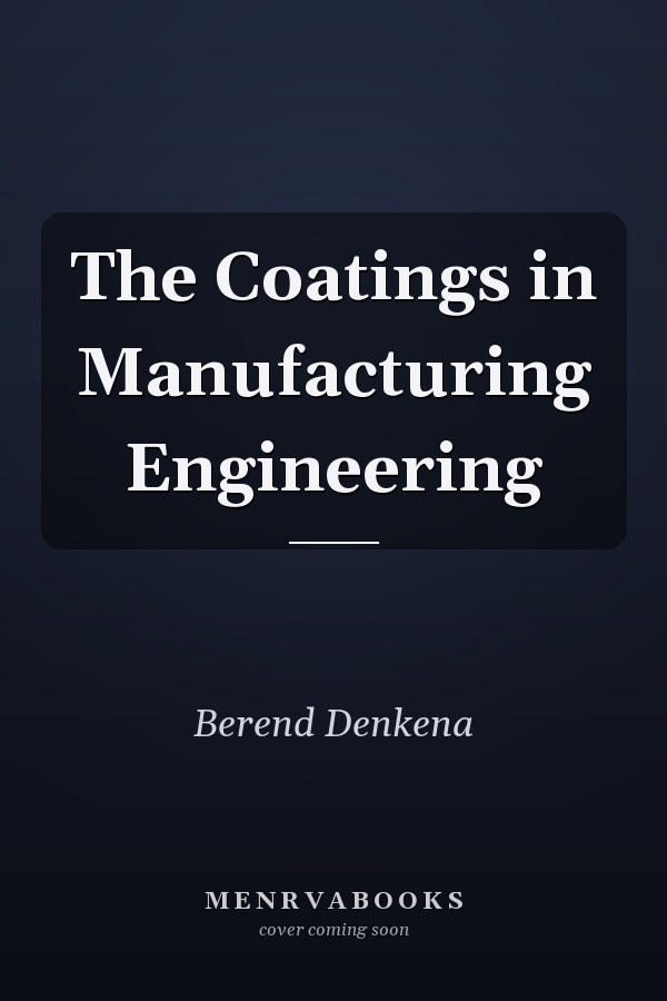 The Coatings in Manufacturing Engineering