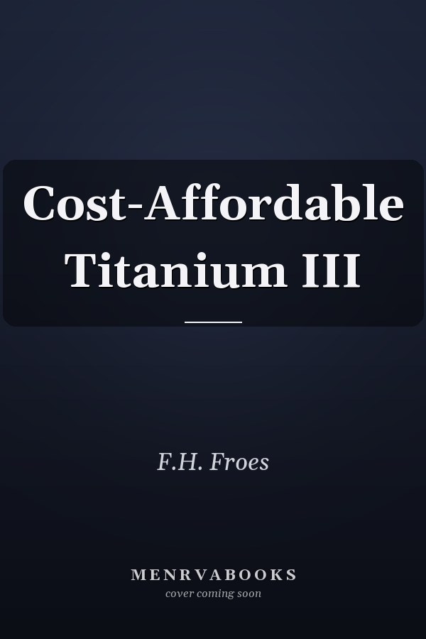 Cost-Affordable Titanium III