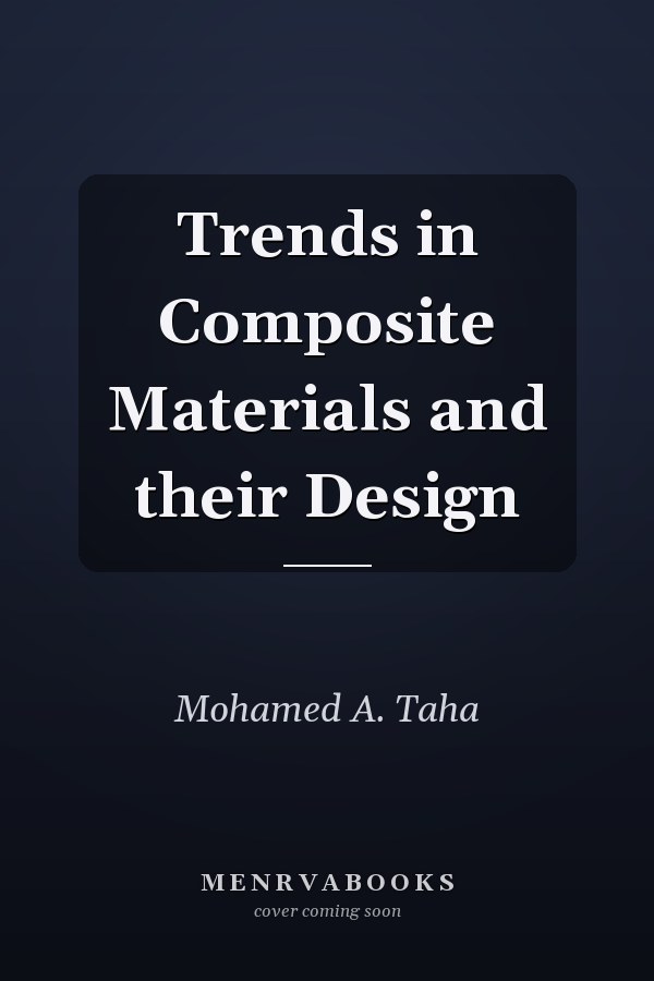 Trends in Composite Materials and their Design
