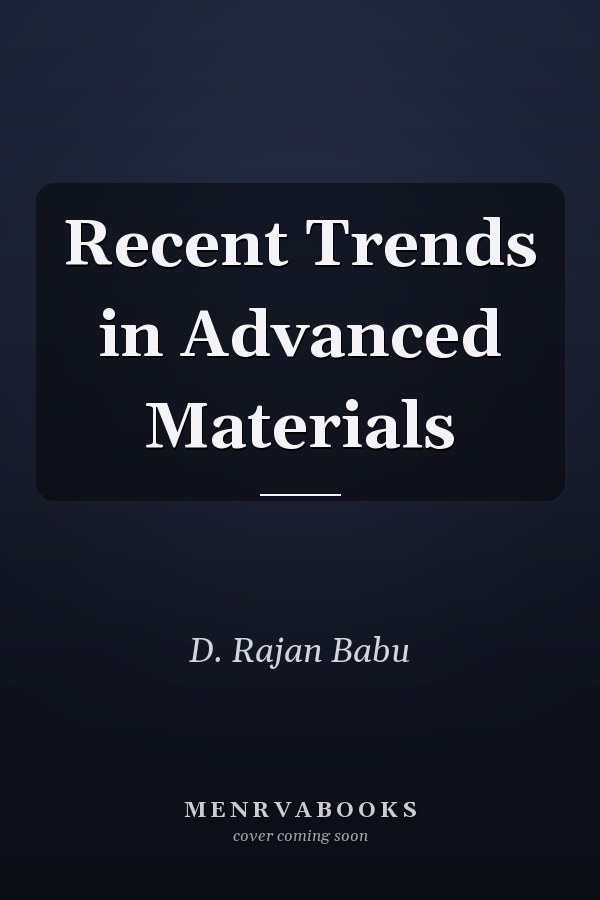 Recent Trends in Advanced Materials