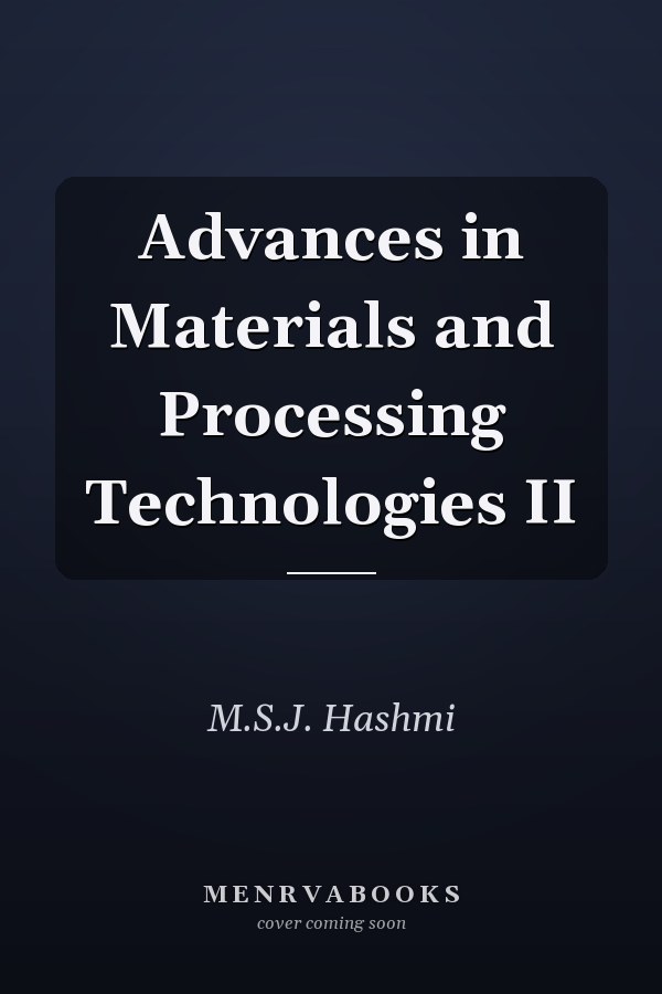 Advances in Materials and Processing Technologies II