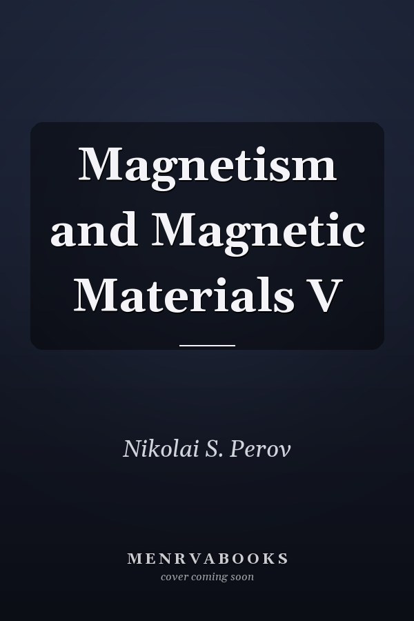 Magnetism and Magnetic Materials V