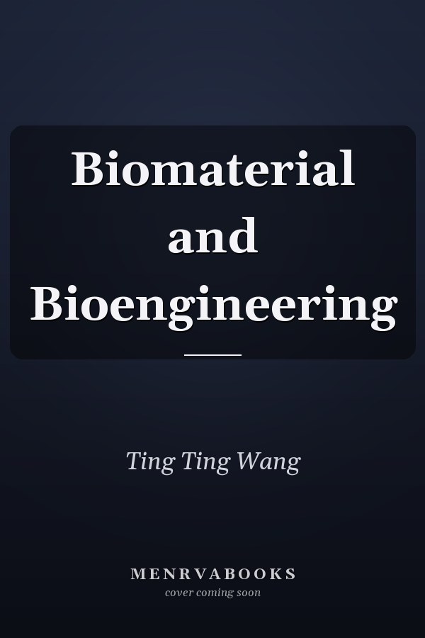 Biomaterial and Bioengineering