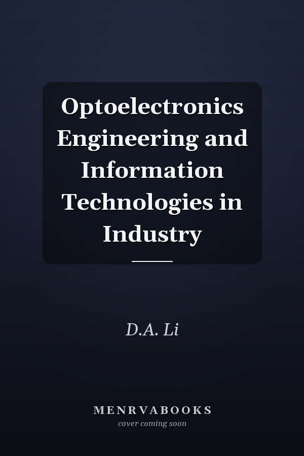 Optoelectronics Engineering and Information Technologies in Industry
