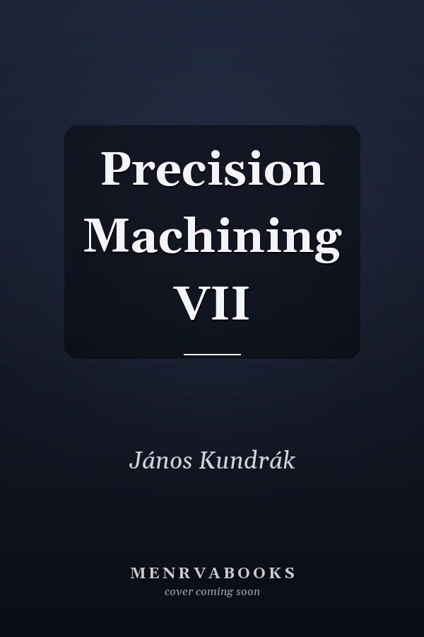 Precision Machining VII