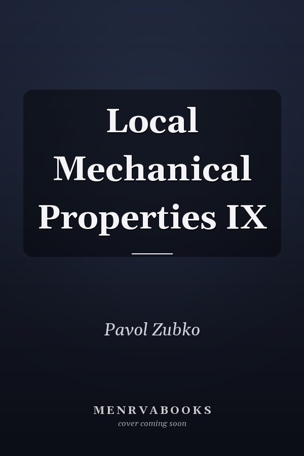 Local Mechanical Properties IX