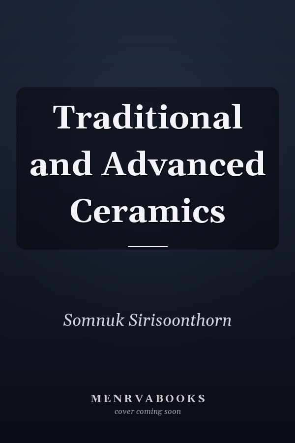 Traditional and Advanced Ceramics