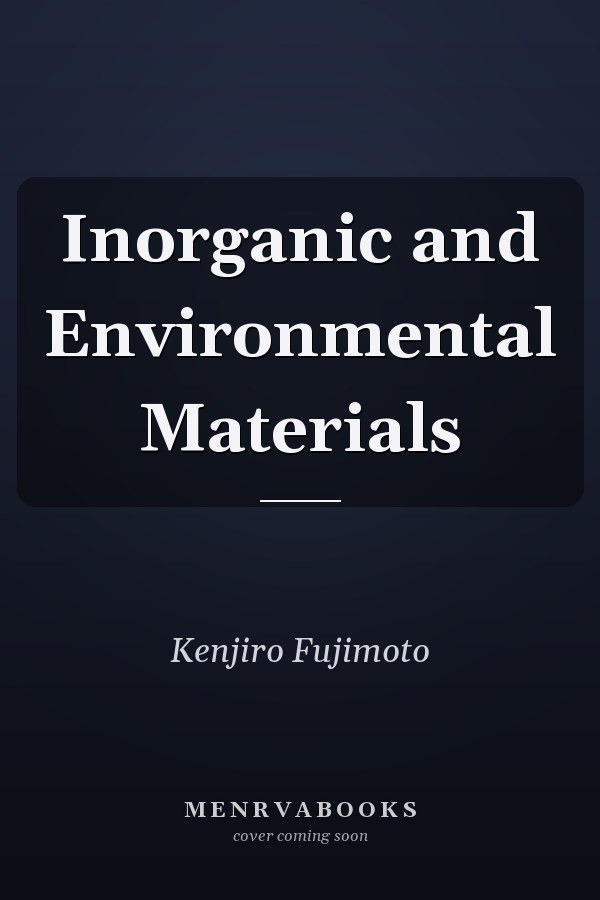 Inorganic and Environmental Materials
