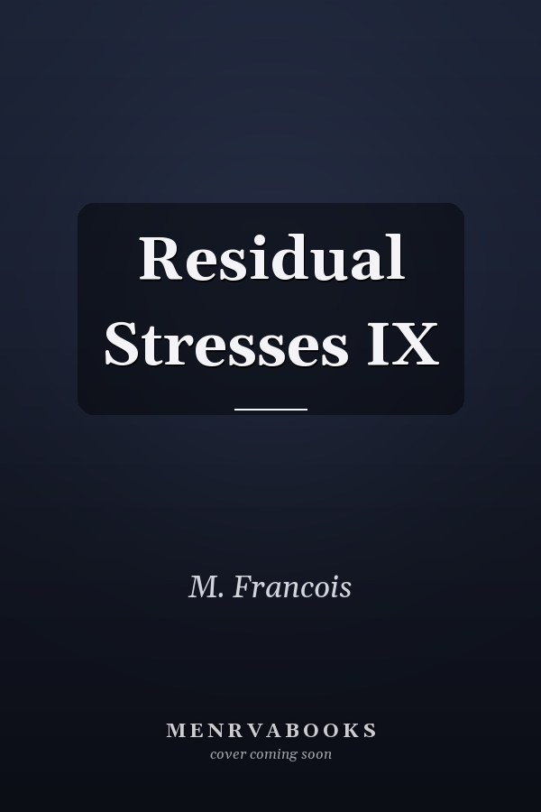 Residual Stresses IX