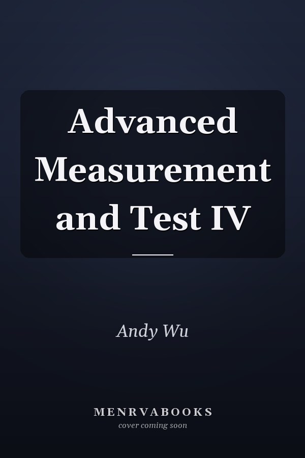 Advanced Measurement and Test IV