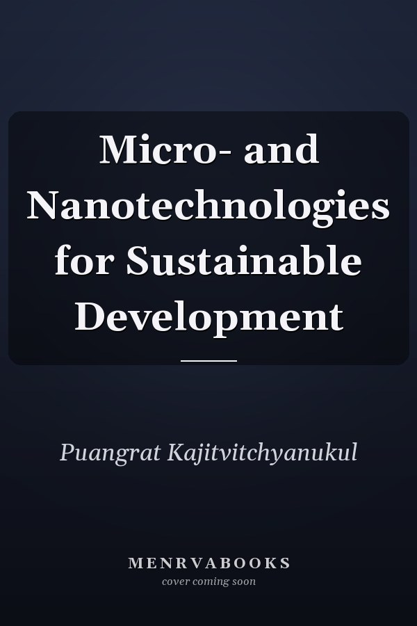 Micro- and Nanotechnologies for Sustainable Development